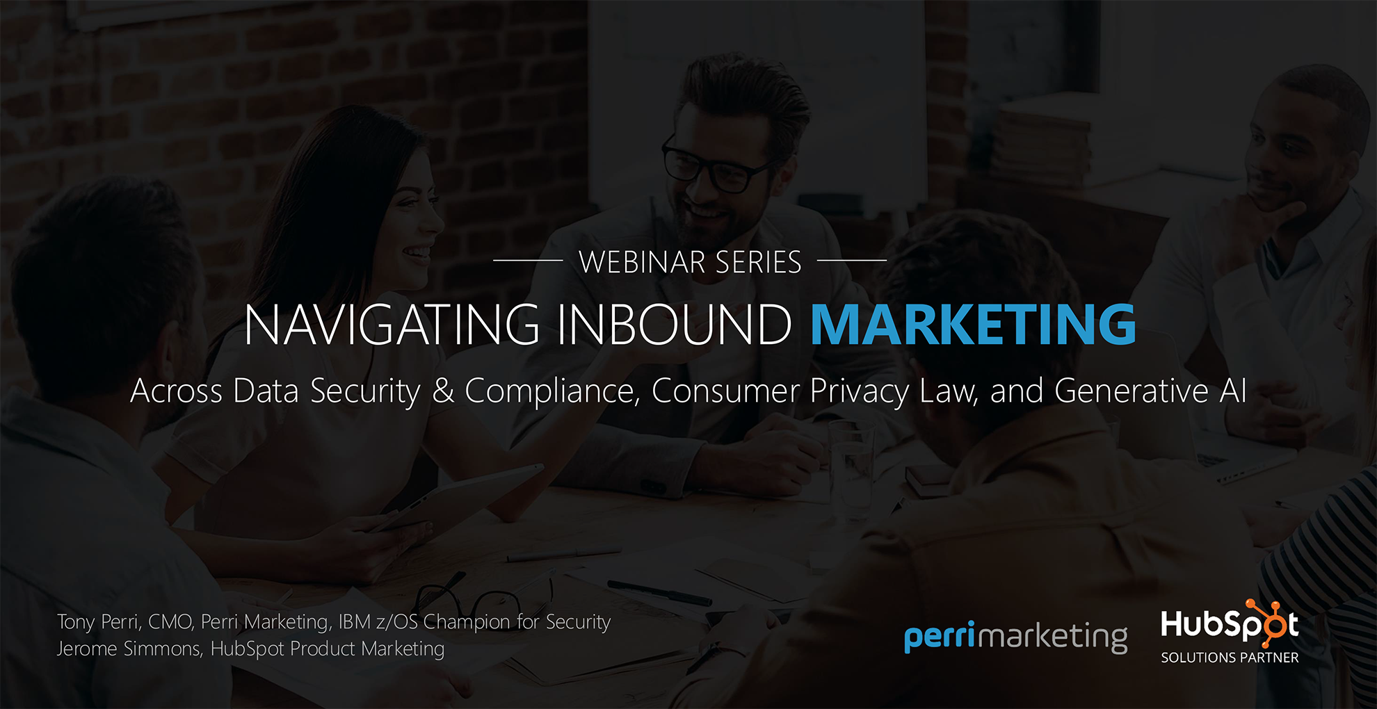 Download the slide deck of Perri Marketing's webinar with Hubspot: Navigating Inbound Marketing Across Data Security and Privacy Law